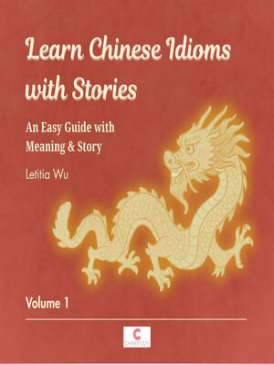 cover image of Learn Chinese Idioms with Stories, Volume 1